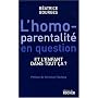L'homoparentalit� en question : Et l'enfant dans tout �a ?