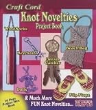 Pepperell Craft Cord Knot Novelties Project Book 13 Projects CCPBK2, 6 Item/Order 41hdGZK7hsL. SL160 Pepperell Craft Cord Knot Novelties Project Book 13 Projects CCPBK2, 6 Item/Order