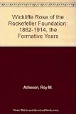 Wickliffe Rose of the Rockefeller Foundation