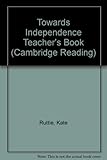 Towards independence. Teacher's book