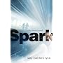 Spark: A Sky Chasers Novel by Amy Kathleen Ryan