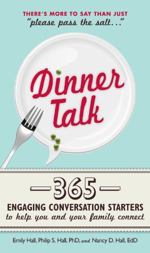 Dinner Talk: 365 engaging conversation starters to help you and your family connect