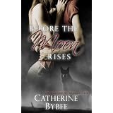 Before the Moon Rises (Ritter Werewolves) ~ Catherine Bybee