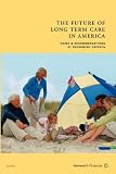 The Future of Long Term Care in America