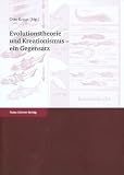 Evolutionstheorie und Kreationismus - ein Gegensatz - 