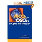 MCQs and OSCEs in Optics and Refraction by A. Bhan, V. J. K. Menon, J. Whittle, and I. M. Pepper