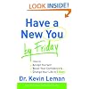 Have a New You by Friday: How to Accept Yourself, Boost Your Confidence & Change Your Life in 5 Days