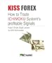KISS FOREX : How to Trade ICHIMOKU System's Profitable Signals | Keep It Simple Stupid Lessons