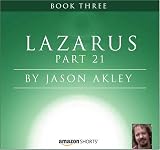 Lazarus: Book Three - Part 21