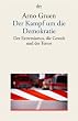 Der Kampf um die Demokratie: Der Extremismus, die Gewalt und der Terror