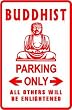 BUDDHIST PARKING asia novelty people NEW sign