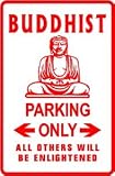 BUDDHIST PARKING asia novelty people NEW sign