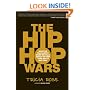 The Hip Hop Wars: What We Talk About When We Talk About Hip Hop--and Why It Matters