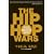 The Hip-Hop Wars: What We Talk About When We Talk About Hip-hop and Why It Matters