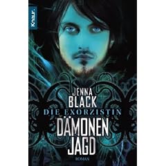 Die Exorzistin: D�monenjagd: Roman