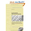 Praxishandbuch Mitarbeiterbefragungen: Konzepte, Methoden und Vorgehensweisen f�r ergiebige und erfolgreiche Mitarbeiterbefragungen. Mit ... �bernehmbaren Mitarbeiterbefragungsb�gen