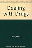 Dealing with drugs