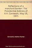 Reflections of a merchant banker : the Presidential Address of A.H. Carnwath, May 19, 1971