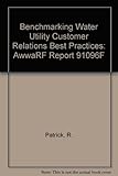 Benchmarking water utility customer relations best practices