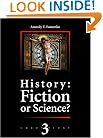 History: Fiction or Science? Astronomical methods as applied to chronology. Ptolemy's Almagest. Chronology III
