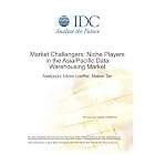 Click here to buy Market Challengers: Niche Players in the Asia Pacific Data Warehousing Market by  Ullrich Loeffler and Sharon Tan.