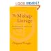 The Mishap Lineage: Transforming Confusion into Wisdom