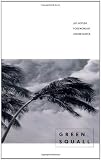 Green Squall (Yale Series of Younger Poets)