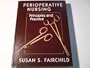 Perioperative Nursing: Principles and Practice (Jones & Bartlett Series in Nursing)