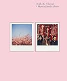 Death of a polaroid : a Manics family album