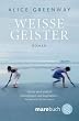 Weisse Geister: Roman