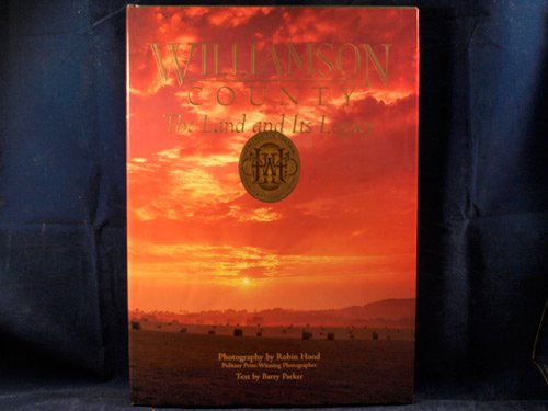 williamson county the land and its legacy