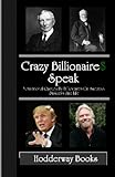CRAZY BILLIONAIRES SPEAK: Motivational quotes by billionaires on success, business and life