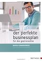 Der perfekte Businessplan f&uuml;r die Gastronomie