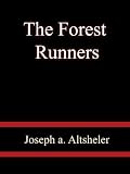 The Forest Runners  -  Joseph A. Altsheler