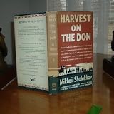 HARVEST ON THE DON By MIKHAIL SHOLOKHOV 1961 1ST AMER