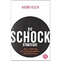 Die Schock-Strategie: Der Aufstieg des Katastrophen-Kapitalismus