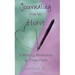 Journaling from the Heart: A Writing Workshop in Three Parts
