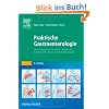 Praktische Gastroenterologie: Mitherausgegeben von: Th. Berg, H.-J. Brambs, C. Ell, W. Fischbach, M.J. Gebel, V. Gro�, M. Stolte, H. Zirngibl: ... H. Zirngibl  - mit Zugang zum Elsevier-Portal