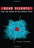 Dead Silence: Fear and Terror on the Anthrax Trail