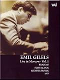 Brahms, Schumann, Mendelssohn - Live in Moscow. Vol. 1 - Emil Gilels