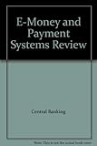 E-money and payment systems review