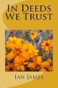 In Deeds We Trust