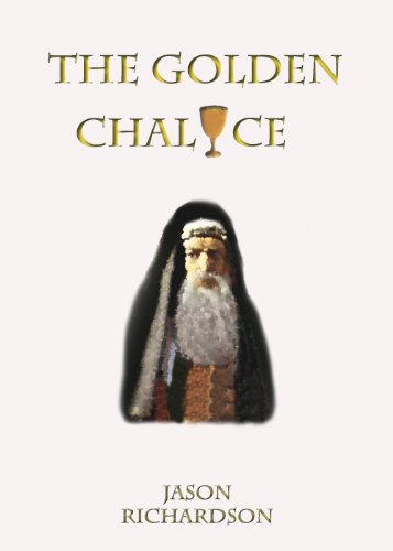 The Golden Chalice (Unlikely Treasure (Book 2))