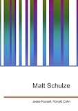 Matt Schulze