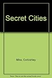 Secret cities