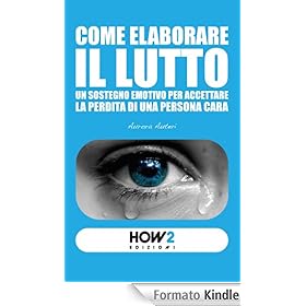 Come elaborare un lutto