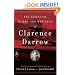 The Essential Words and Writings of Clarence Darrow (Modern Library Classics)