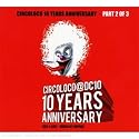Circoloco 10 Years Anniversary, Pt. 2