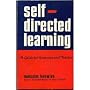 Self-Directed Learning : A Guide for Learners and Teachers