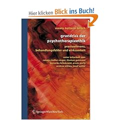 Grundriss der Psychotherapieethik: Praxisrelevanz, Behandlungsfehler und Wirksamkeit